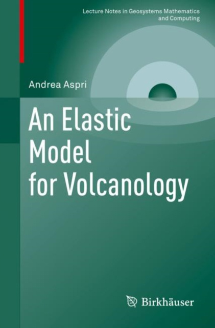 Libro electrónico Elastic Model for Volcanology Andrea Aspri