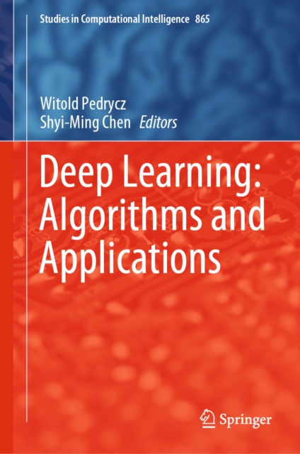 E-knjiga Deep Learning: Algorithms and Applications Witold Pedrycz