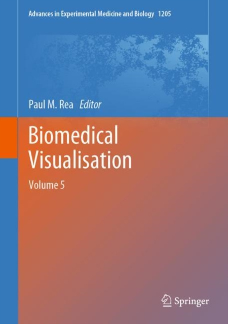 E-knjiga Biomedical Visualisation Paul M. Rea