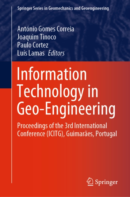 E-book Information Technology in Geo-Engineering Antonio Gomes Correia