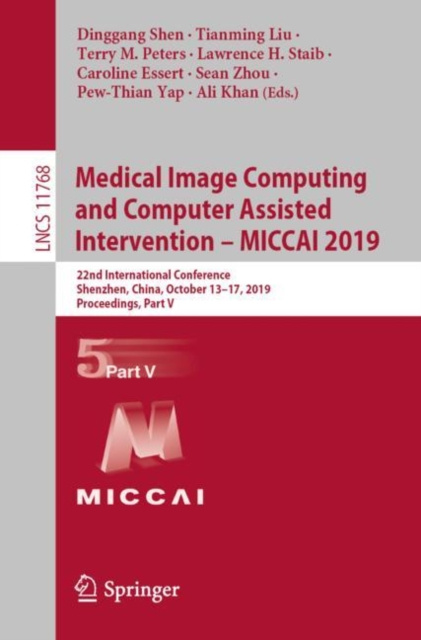 E-book Medical Image Computing and Computer Assisted Intervention - MICCAI 2019 Dinggang Shen