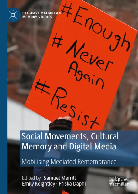 E-book Social Movements, Cultural Memory and Digital Media Samuel Merrill
