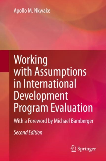 E-book Working with Assumptions in International Development Program Evaluation Apollo M. Nkwake