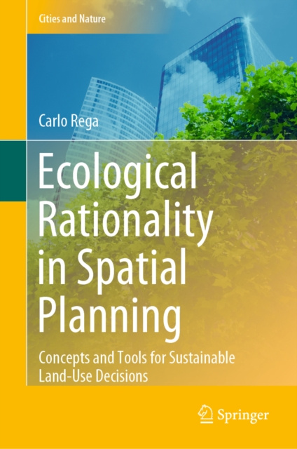 E-knjiga Ecological Rationality in Spatial Planning Carlo Rega
