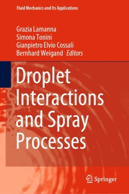 E-knjiga Droplet Interactions and Spray Processes Grazia Lamanna