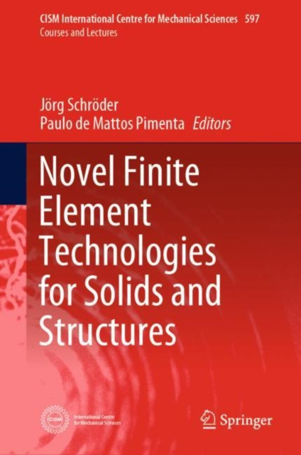 E-kniha Novel Finite Element Technologies for Solids and Structures Jorg Schroder