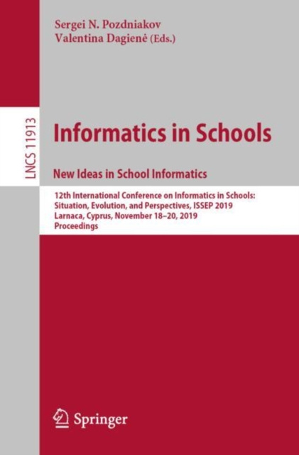 E-book Informatics in Schools. New Ideas in School Informatics Sergei N. Pozdniakov