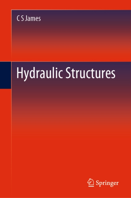 E-knjiga Hydraulic Structures C S James