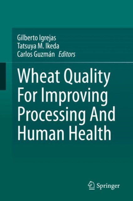 E-knjiga Wheat Quality For Improving Processing And Human Health Gilberto Igrejas