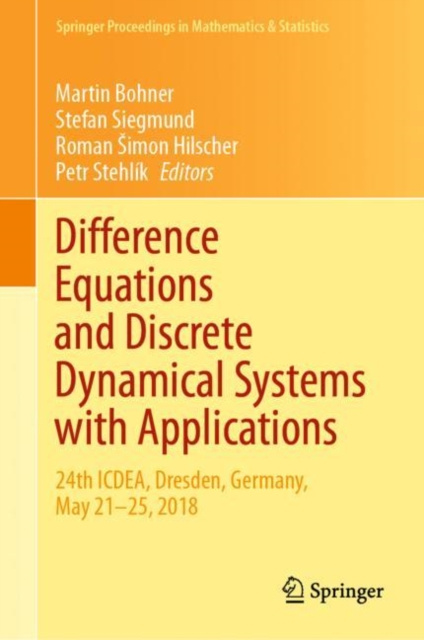 E-kniha Difference Equations and Discrete Dynamical Systems with Applications Martin Bohner