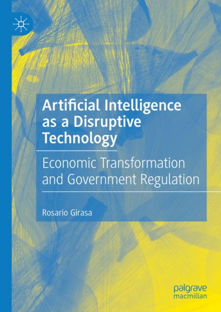 E-knjiga Artificial Intelligence as a Disruptive Technology Rosario Girasa