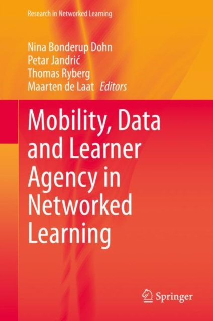 E-book Mobility, Data and Learner Agency in Networked Learning Nina Bonderup Dohn