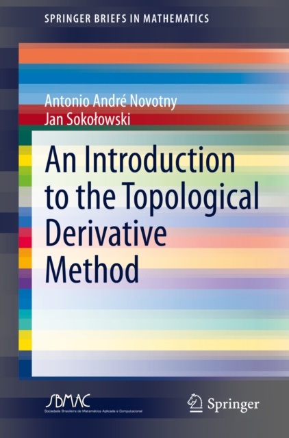 E-knjiga Introduction to the Topological Derivative Method Antonio Andre Novotny
