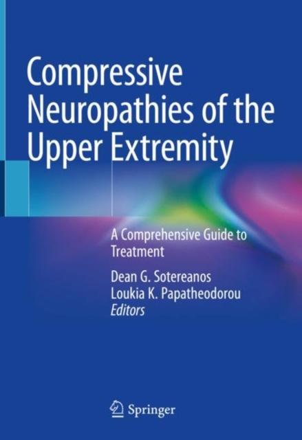 E-knjiga Compressive Neuropathies of the Upper Extremity Dean G. Sotereanos