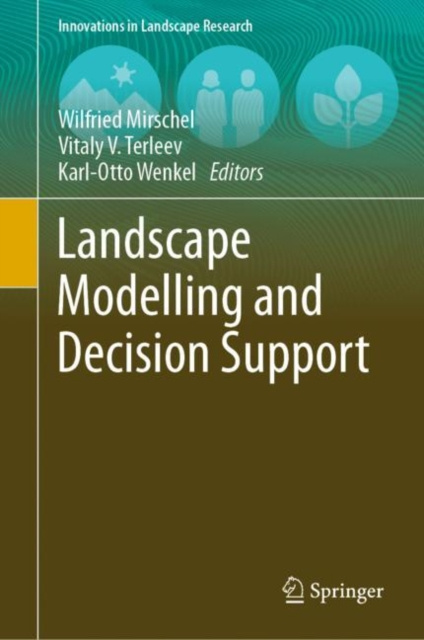 E-knjiga Landscape Modelling and Decision Support Wilfried Mirschel
