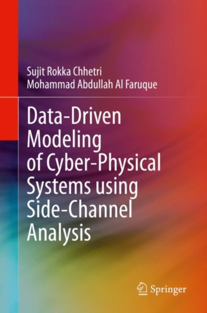 E-knjiga Data-Driven Modeling of Cyber-Physical Systems using Side-Channel Analysis Sujit Rokka Chhetri