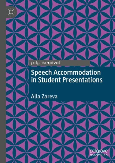 E-knjiga Speech Accommodation in Student Presentations Alla Zareva