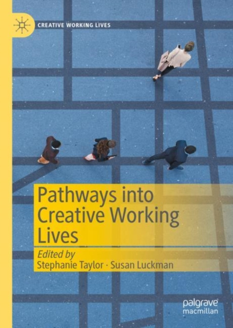 E-book Pathways into Creative Working Lives Stephanie Taylor