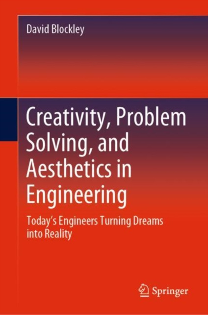 E-kniha Creativity, Problem Solving, and Aesthetics in Engineering David Blockley