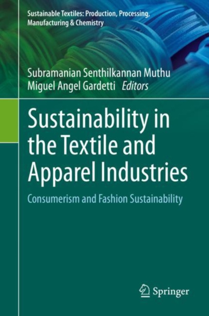 E-book Sustainability in the Textile and Apparel Industries Subramanian Senthilkannan Muthu