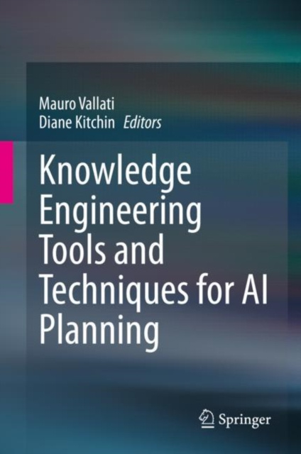 E-book Knowledge Engineering Tools and Techniques for AI Planning Mauro Vallati