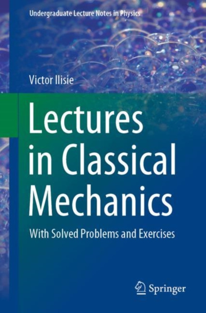 E-kniha Lectures in Classical Mechanics Victor Ilisie