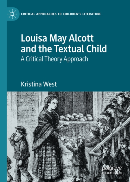 E-knjiga Louisa May Alcott and the Textual Child Kristina West