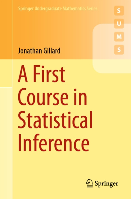 E-knjiga First Course in Statistical Inference Jonathan Gillard