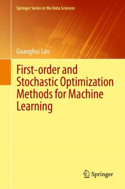 E-knjiga First-order and Stochastic Optimization Methods for Machine Learning Guanghui Lan