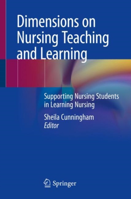 E-knjiga Dimensions on Nursing Teaching and Learning Sheila Cunningham