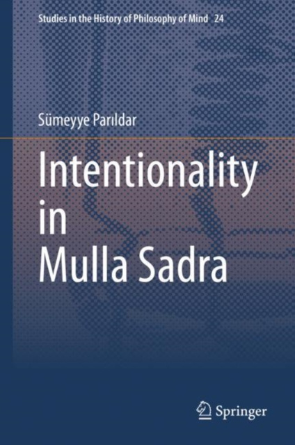 E-knjiga Intentionality in Mulla Sadra Sumeyye ParÄ±ldar