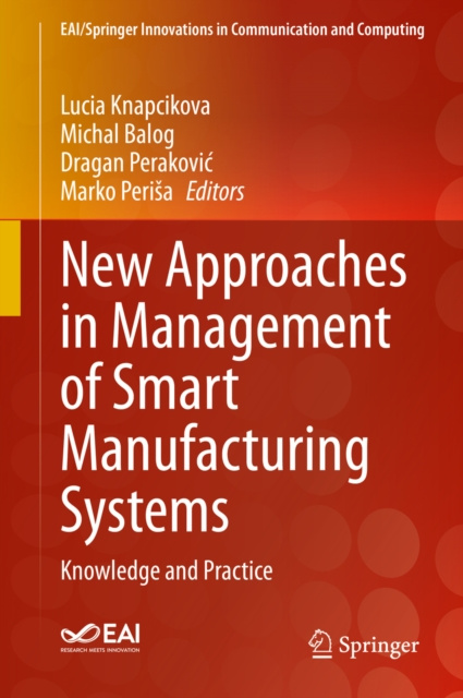 E-kniha New Approaches in Management of Smart Manufacturing Systems Lucia Knapcikova