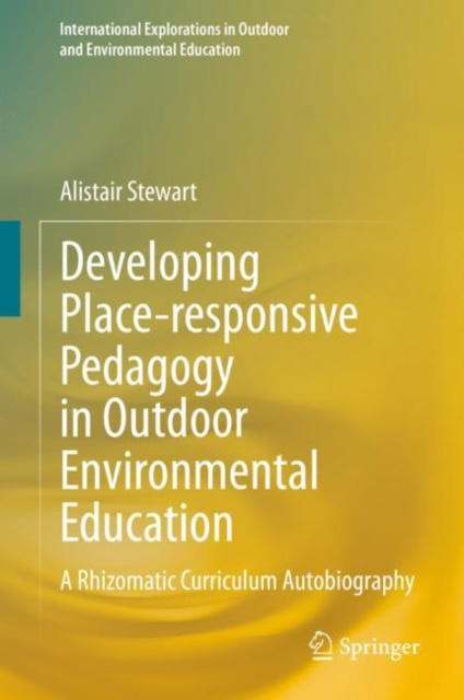 E-knjiga Developing Place-responsive Pedagogy in Outdoor Environmental Education Alistair Stewart