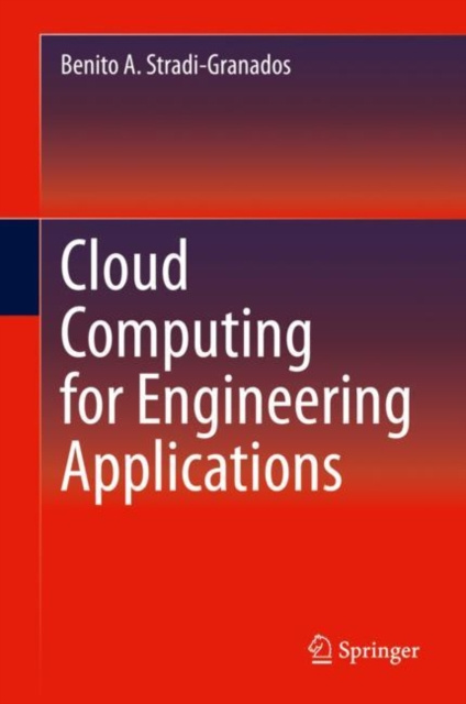 E-knjiga Cloud Computing for Engineering Applications Benito A. Stradi-Granados