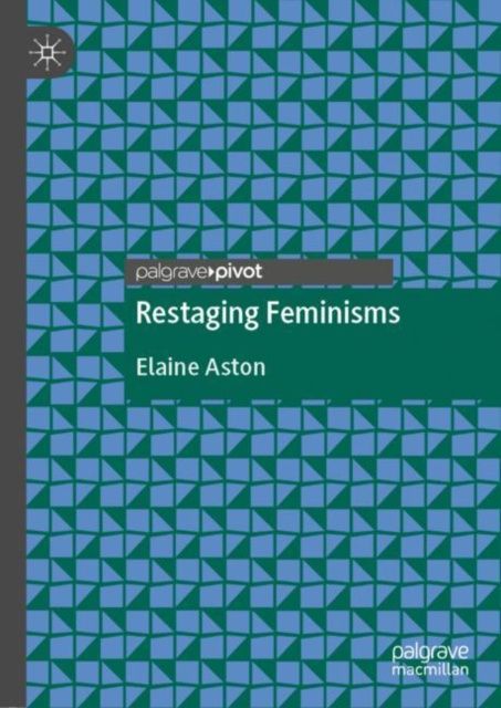 E-knjiga Restaging Feminisms Elaine Aston