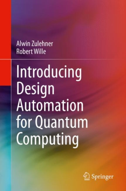E-book Introducing Design Automation for Quantum Computing Alwin Zulehner