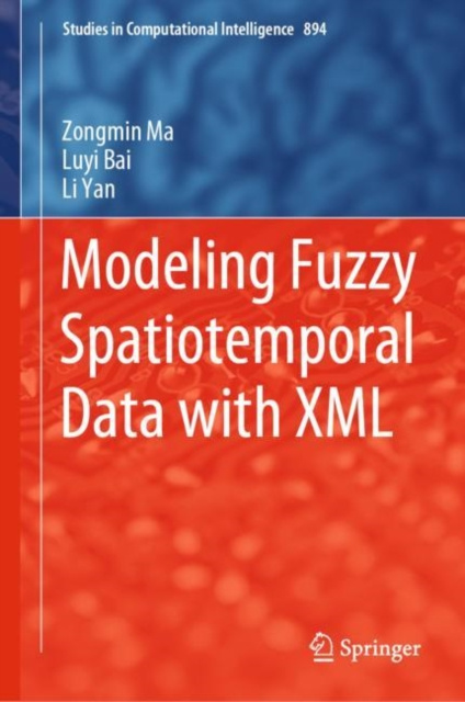 E-book Modeling Fuzzy Spatiotemporal Data with XML Zongmin Ma