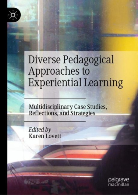 E-knjiga Diverse Pedagogical Approaches to Experiential Learning Karen Lovett