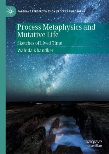 E-knjiga Process Metaphysics and Mutative Life Wahida Khandker