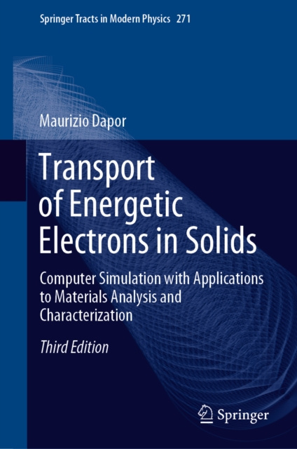 E-knjiga Transport of Energetic Electrons in Solids Maurizio Dapor