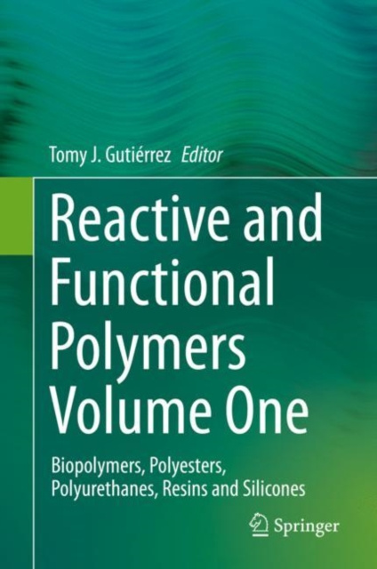 E-kniha Reactive and Functional Polymers Volume One Tomy J. Gutierrez