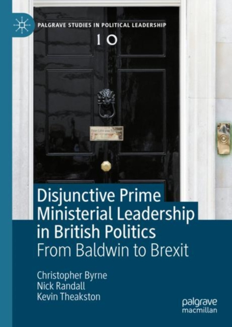 E-kniha Disjunctive Prime Ministerial Leadership in British Politics Christopher Byrne
