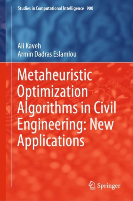 E-knjiga Metaheuristic Optimization Algorithms in Civil Engineering: New Applications Ali Kaveh
