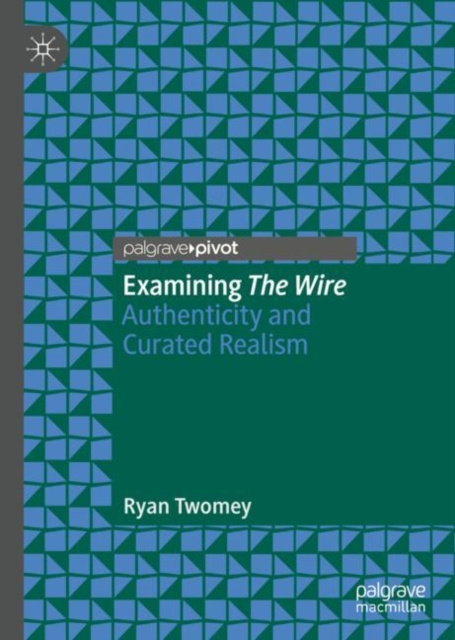 E-knjiga Examining The Wire Ryan Twomey