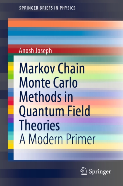 E-kniha Markov Chain Monte Carlo Methods in Quantum Field Theories Anosh Joseph