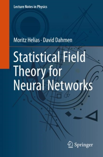 E-kniha Statistical Field Theory for Neural Networks Moritz Helias