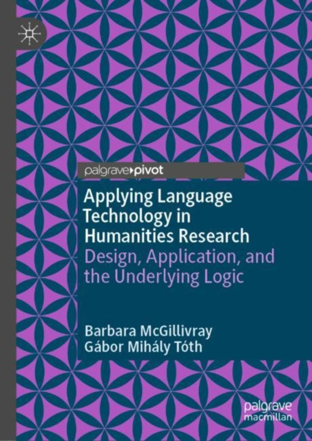 E-book Applying Language Technology in Humanities Research Barbara McGillivray