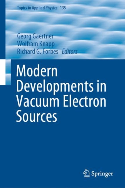 E-book Modern Developments in Vacuum Electron Sources Georg Gaertner