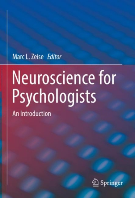 E-book Neuroscience for Psychologists Marc L. Zeise