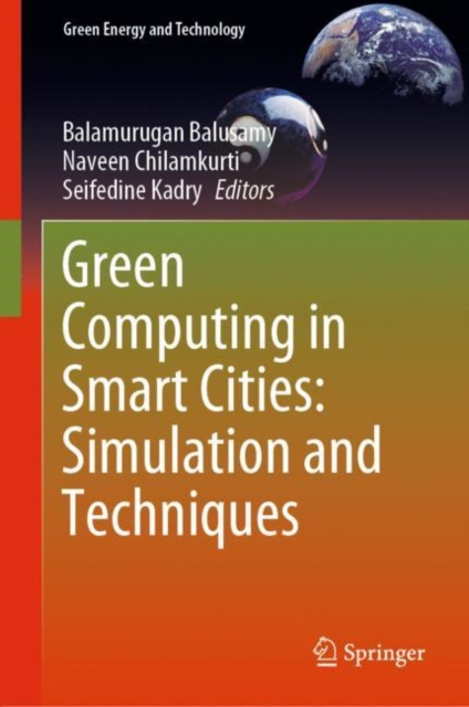 E-knjiga Green Computing in Smart Cities: Simulation and Techniques Balamurugan Balusamy